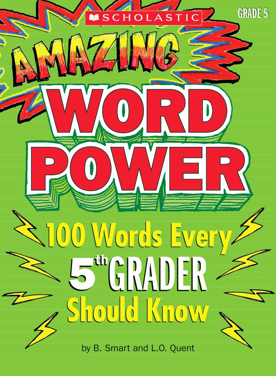 Amazing Word Power: 100 Words Every 5th Grader Should Know