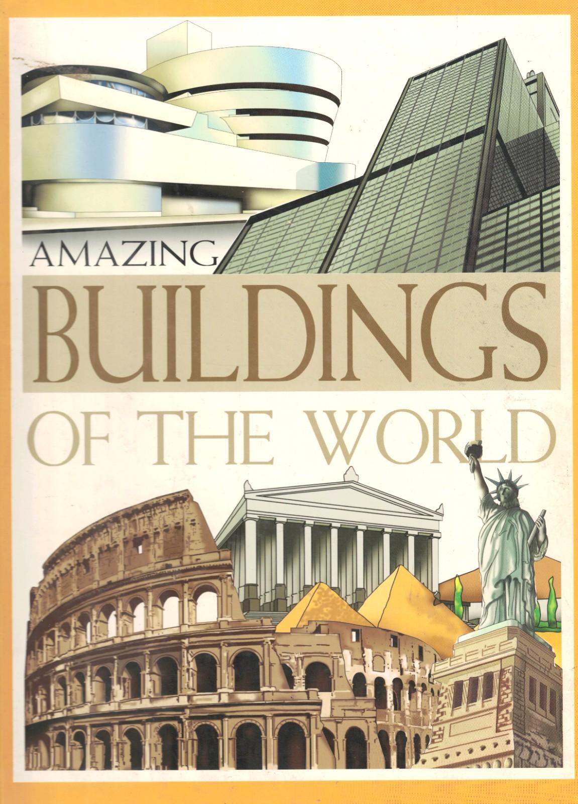 Amazing Buildings of the World
