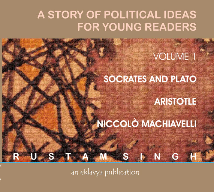 A Story of Political Ideas for Young Readers (Volume 1)