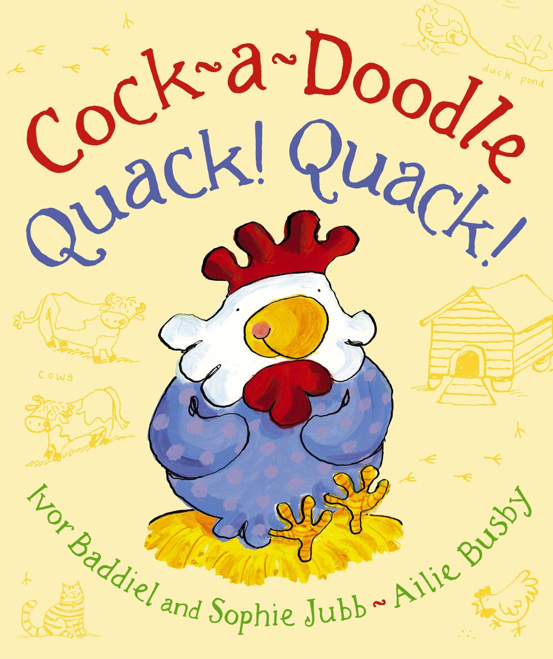 Cock-A-Doodle Quack! Quack!
