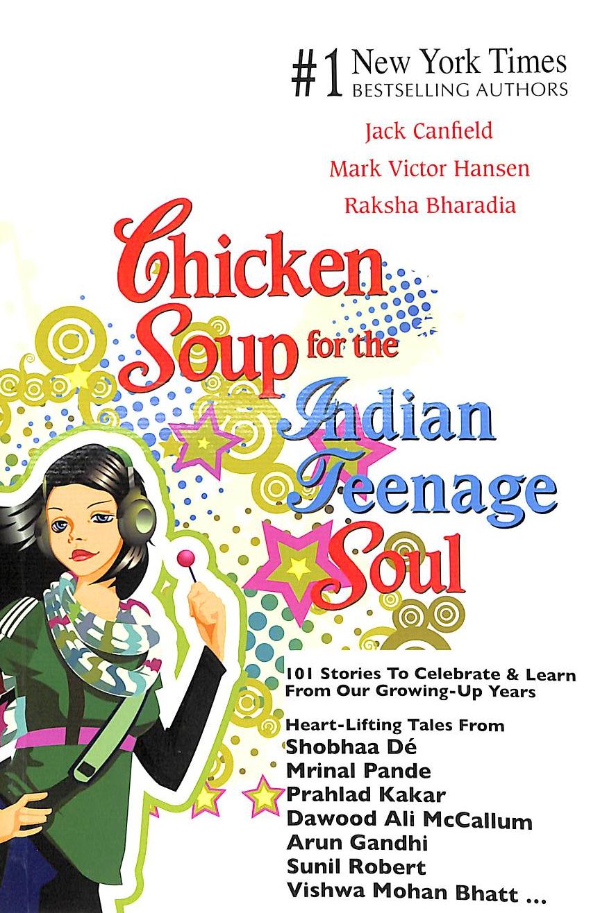 Chicken Soup for the Indian Teenage Soul