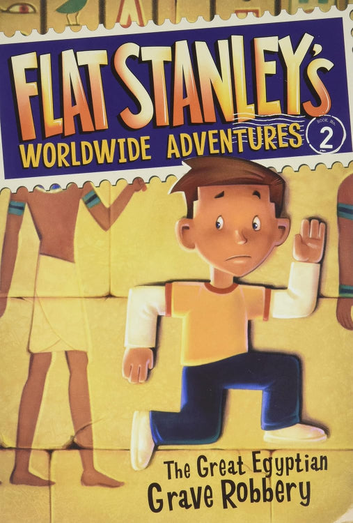 Flat Stanley’s Worldwide Adventures #2: The Great Egyptian Grave Robbery
