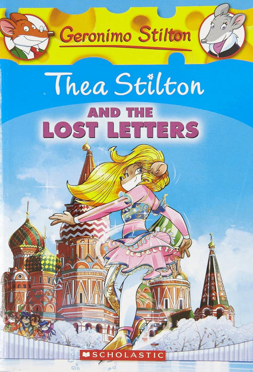Geronimo Stilton: Thea Stilton and the Lost Letters #21