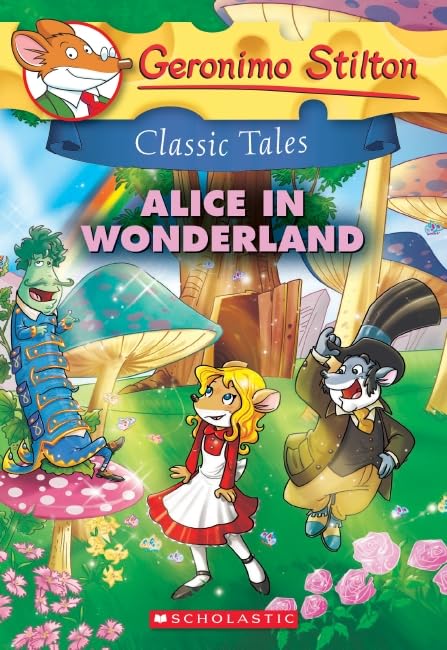 Geronimo Stilton: Classic Tales: Alice in Wonderland