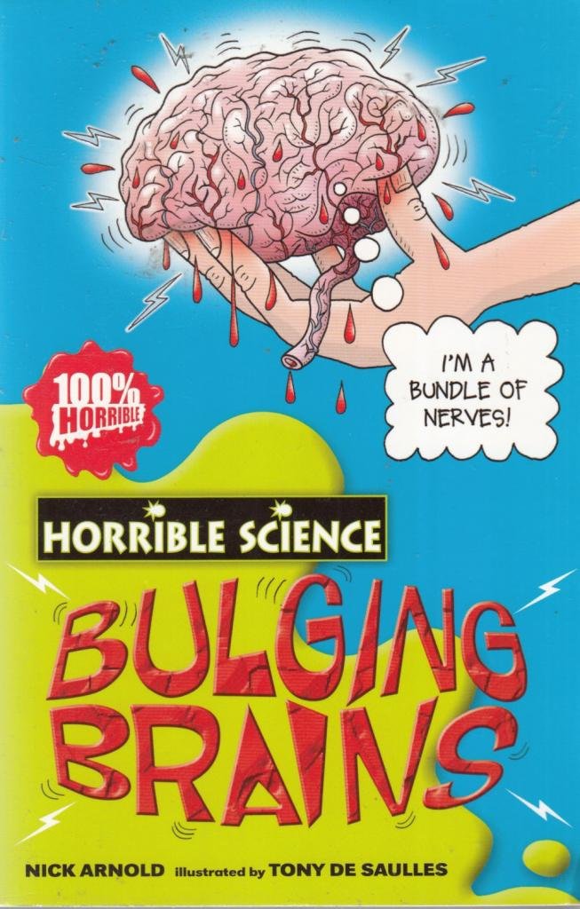 Horrible Science: Bulging Brains