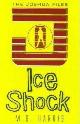 Ice Shock (The Joshua Files, Book 2)