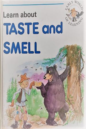 Learn about: TASTE and SMELL