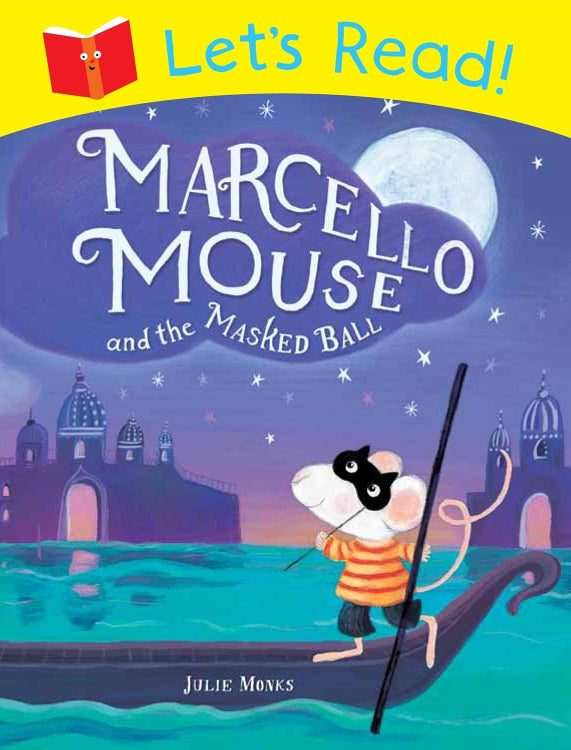 Let’s Read! Marcello Mouse and the Masked Ball