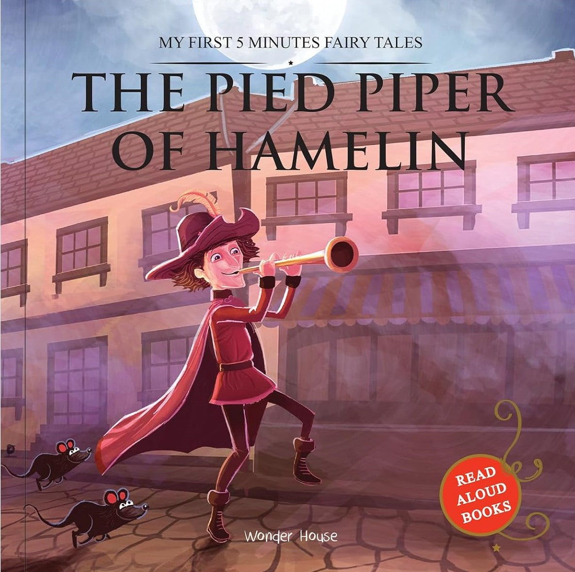 My First 5 Minutes Fairy Tales: The Pied Piper of Hamelin