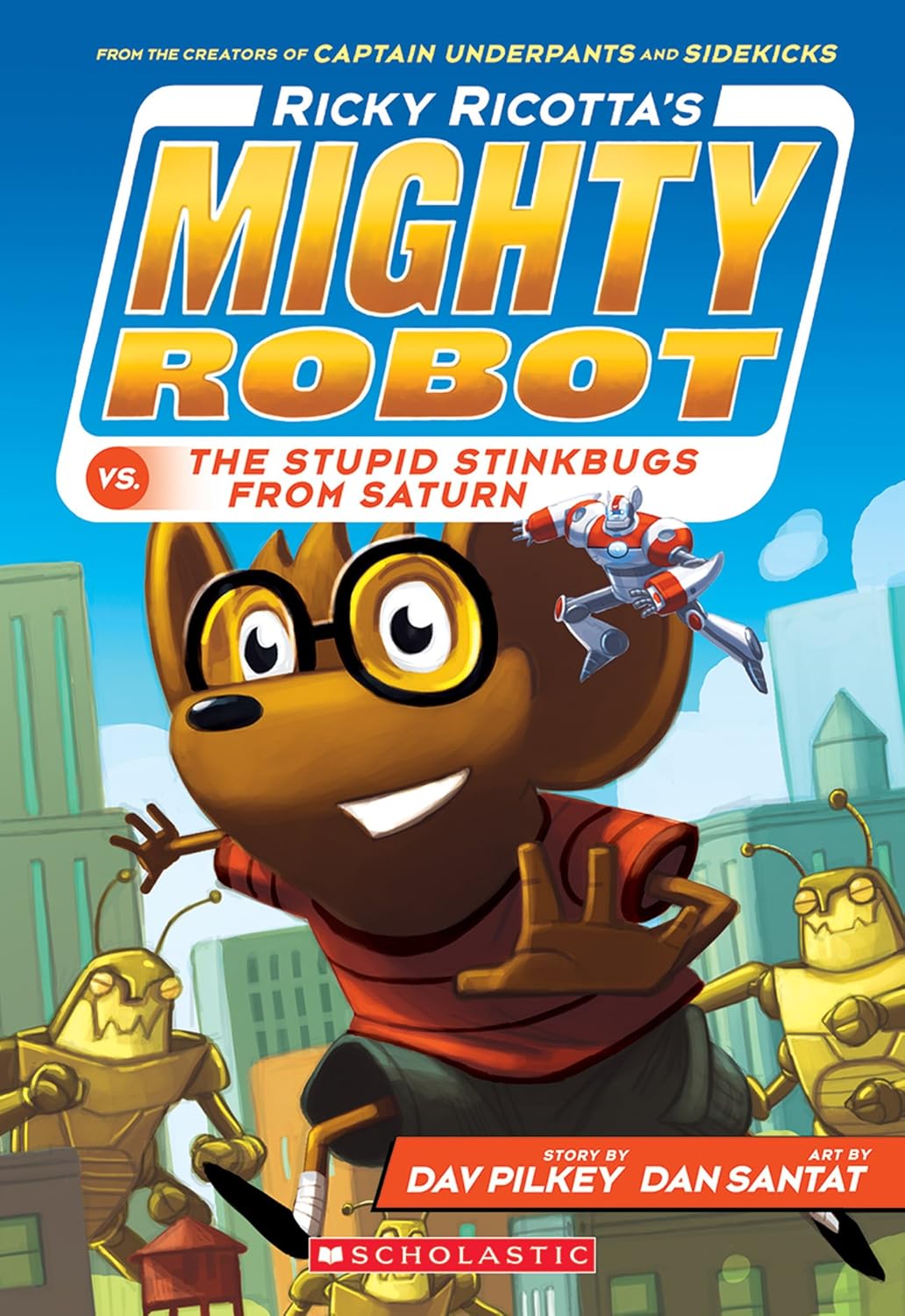 Mighty Robot vs. The Stupid Stinkbugs From Saturn (Part 6)