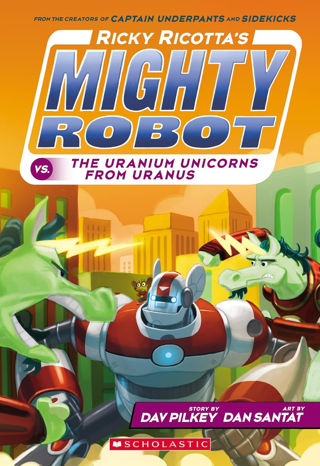 Mighty Robot vs. The Uranium Unicorns From Uranus (Part 7)