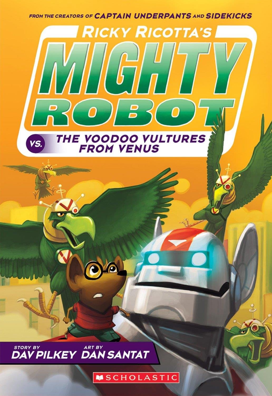 Mighty Robot vs. The Voodoo Vultures From Venus (Part 3)