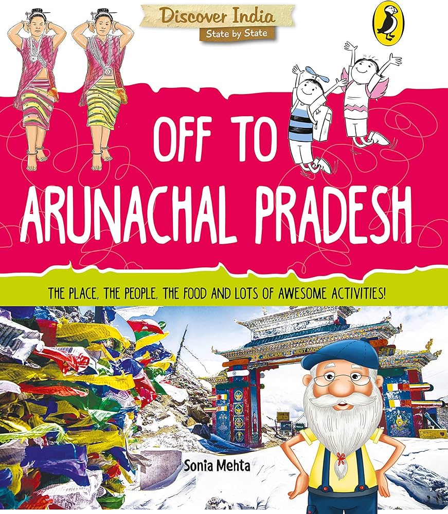 Off to Arunachal Pradesh