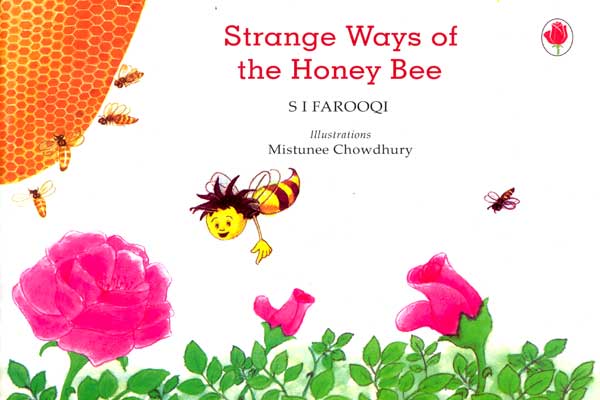 Strange Ways of the Honey Bee