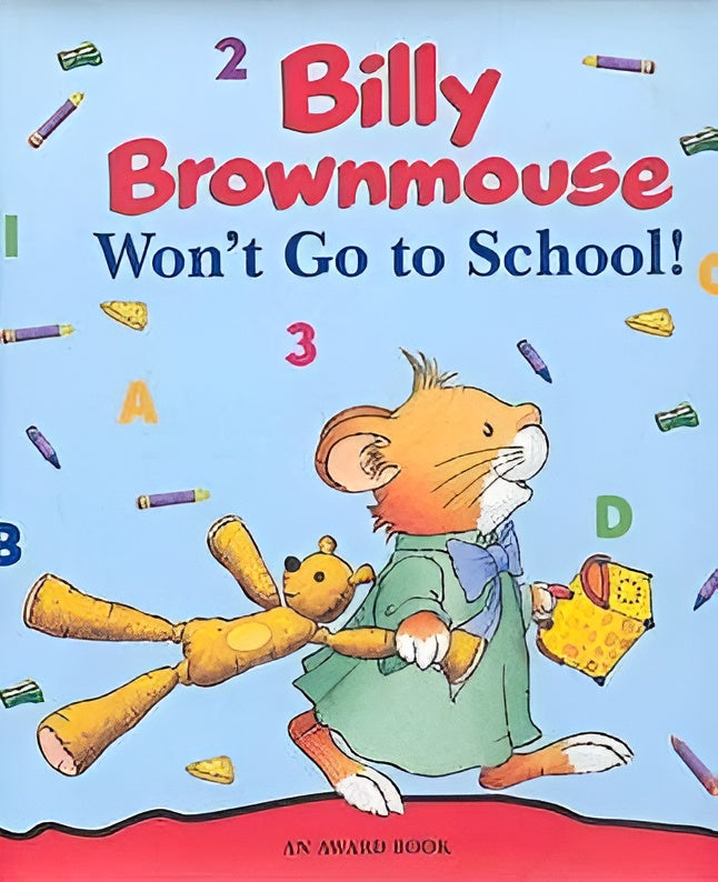 Billy Brownmouse won't go to School