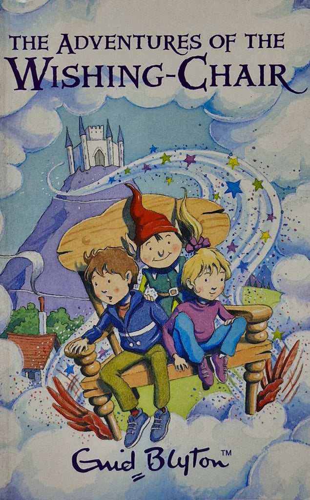 The Adventures Of The Wishing-Chair