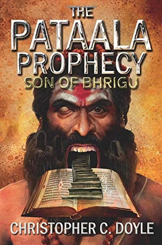 The Pataala Prophecy: Son Of Bhrigu