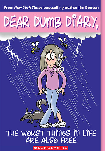 The Worst Things In Life Are Also Free - Dear Dumb Diarys #10