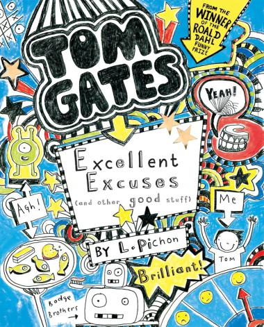 Tom Gates: Excellent Excuses