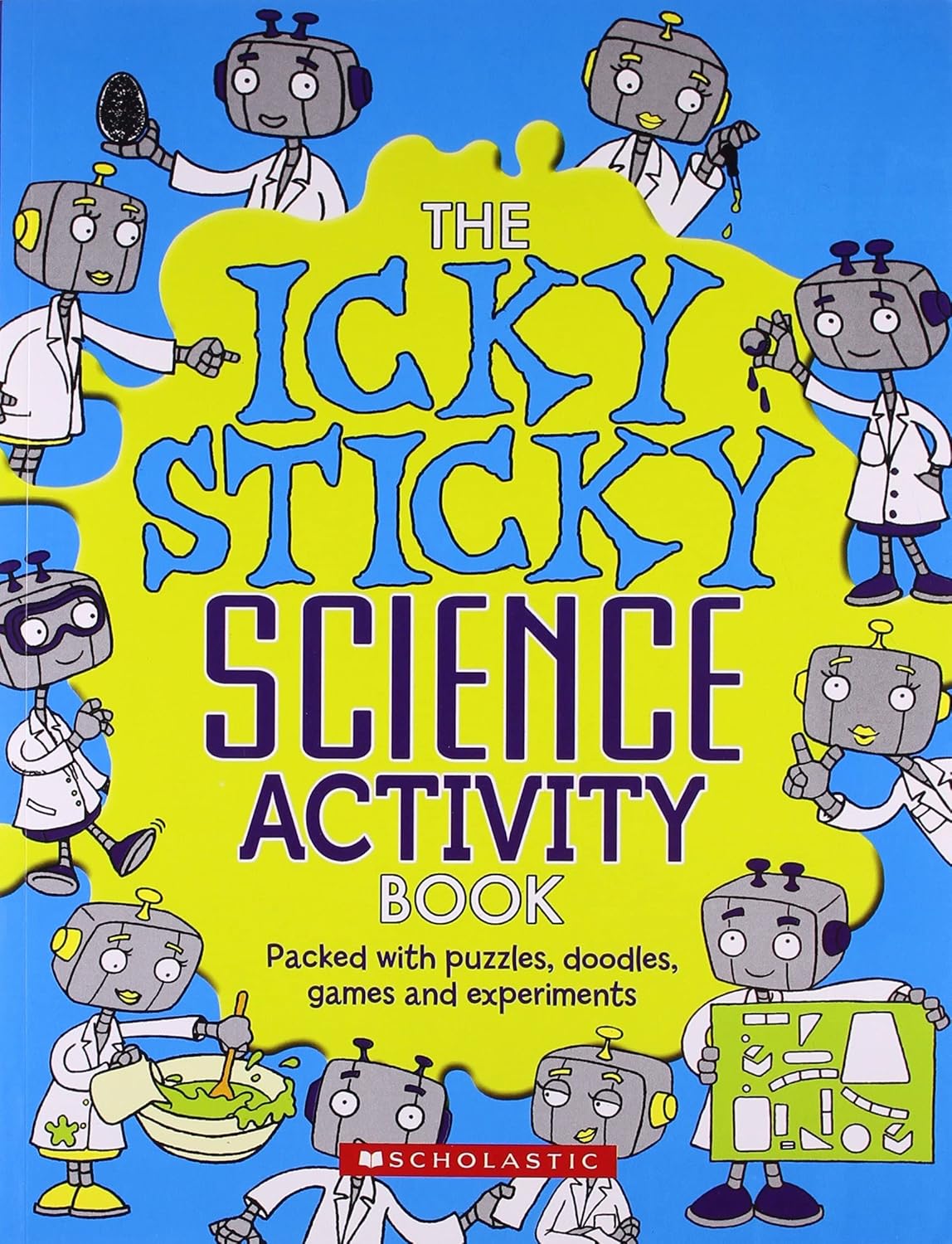The Icky Sticky Science Activity Book