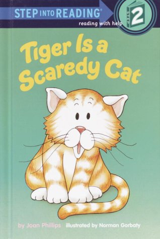 Tiger Is a Scaredy Cat (Step into Reading)