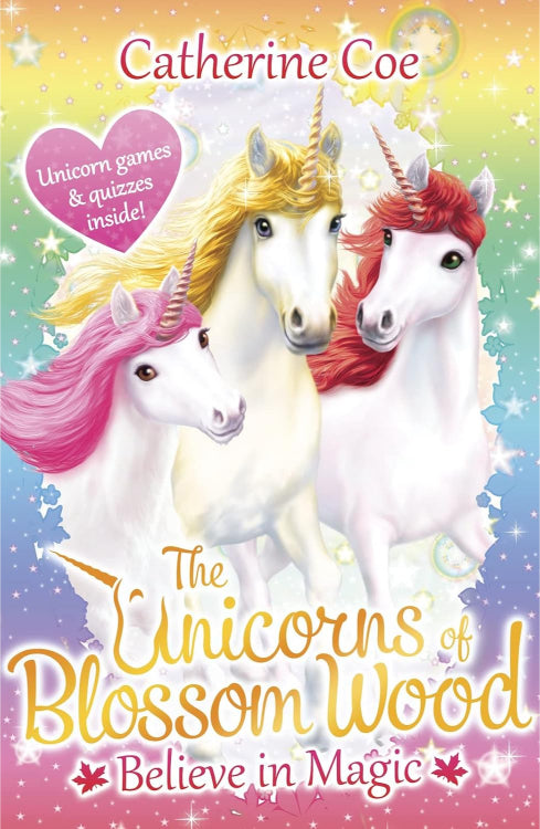 The Unicorn of Blossom Wood: Blieve in Magic