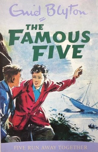 The Famous Five: Five Run Away Together #3