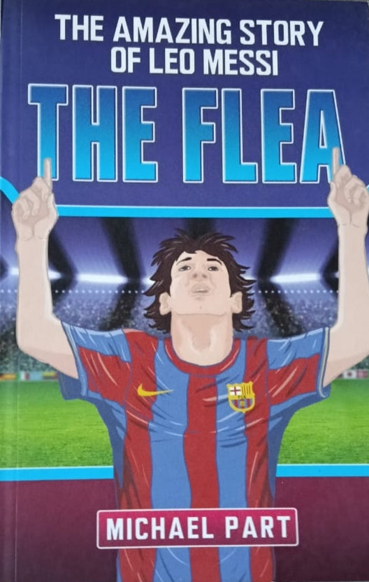The Flea - The Amazing Story of Leo Messi