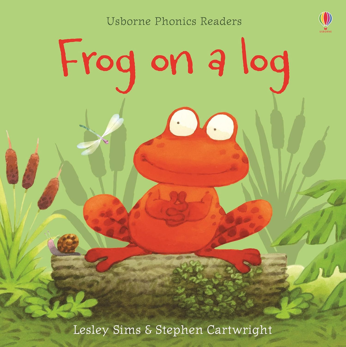 Usborne Phonics Readers: Frog on a Log