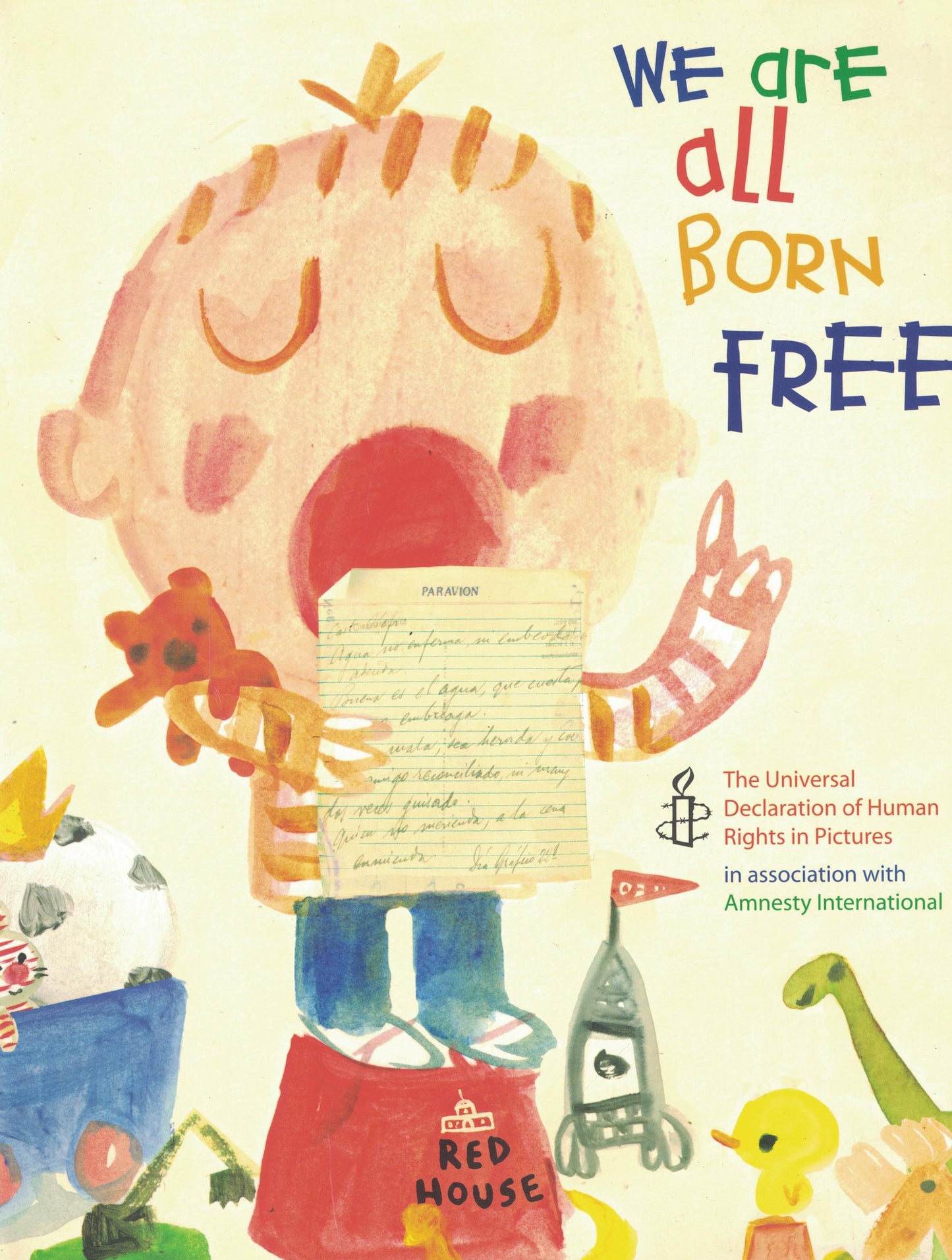 We Are All Born Free: The Universal Declaration of Human Rights in Pictures