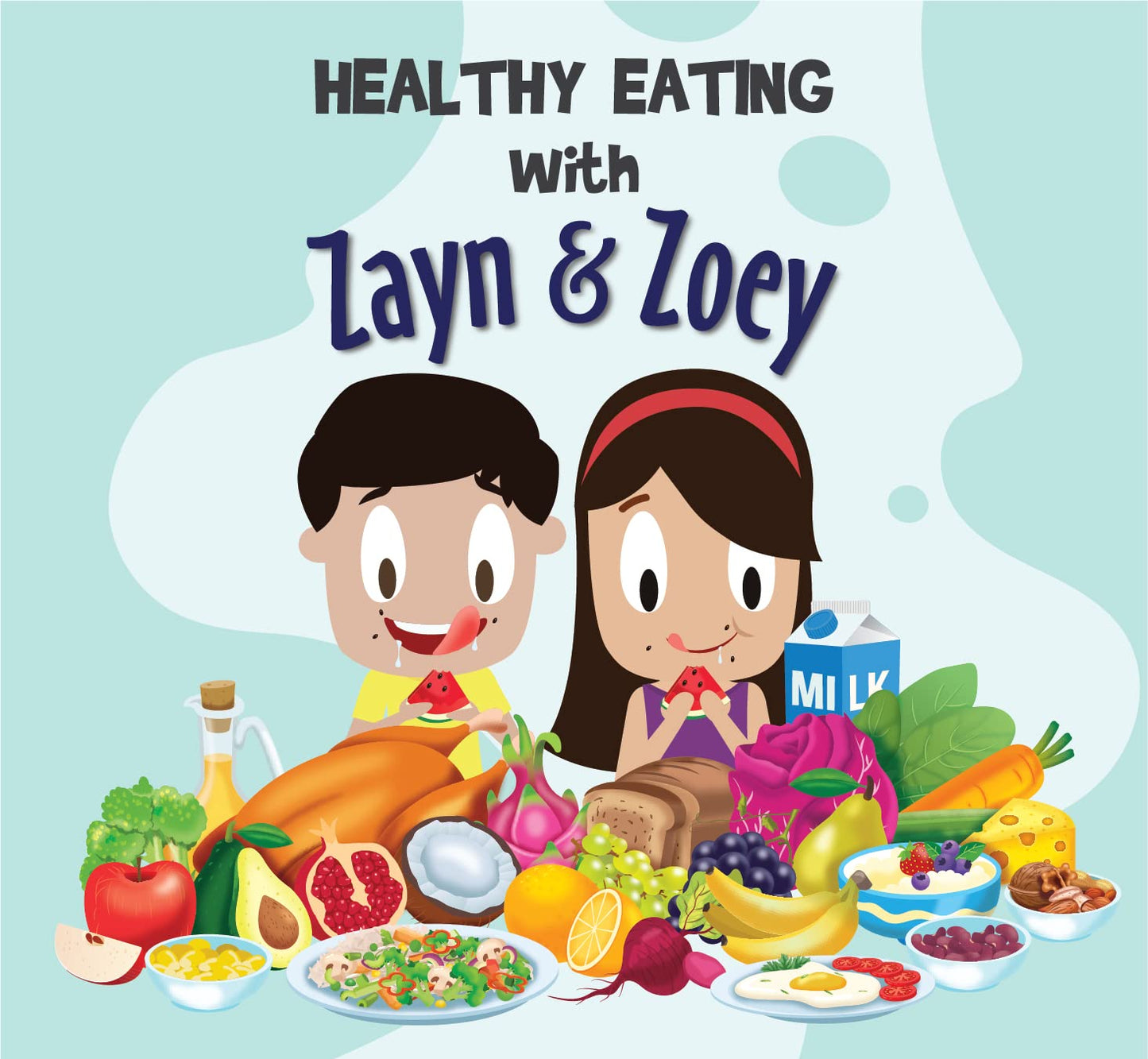 Zayn and Zoey: Healthy Eating