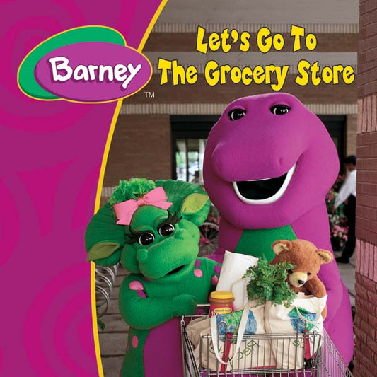 Barney: Lets go to the Grocery Store