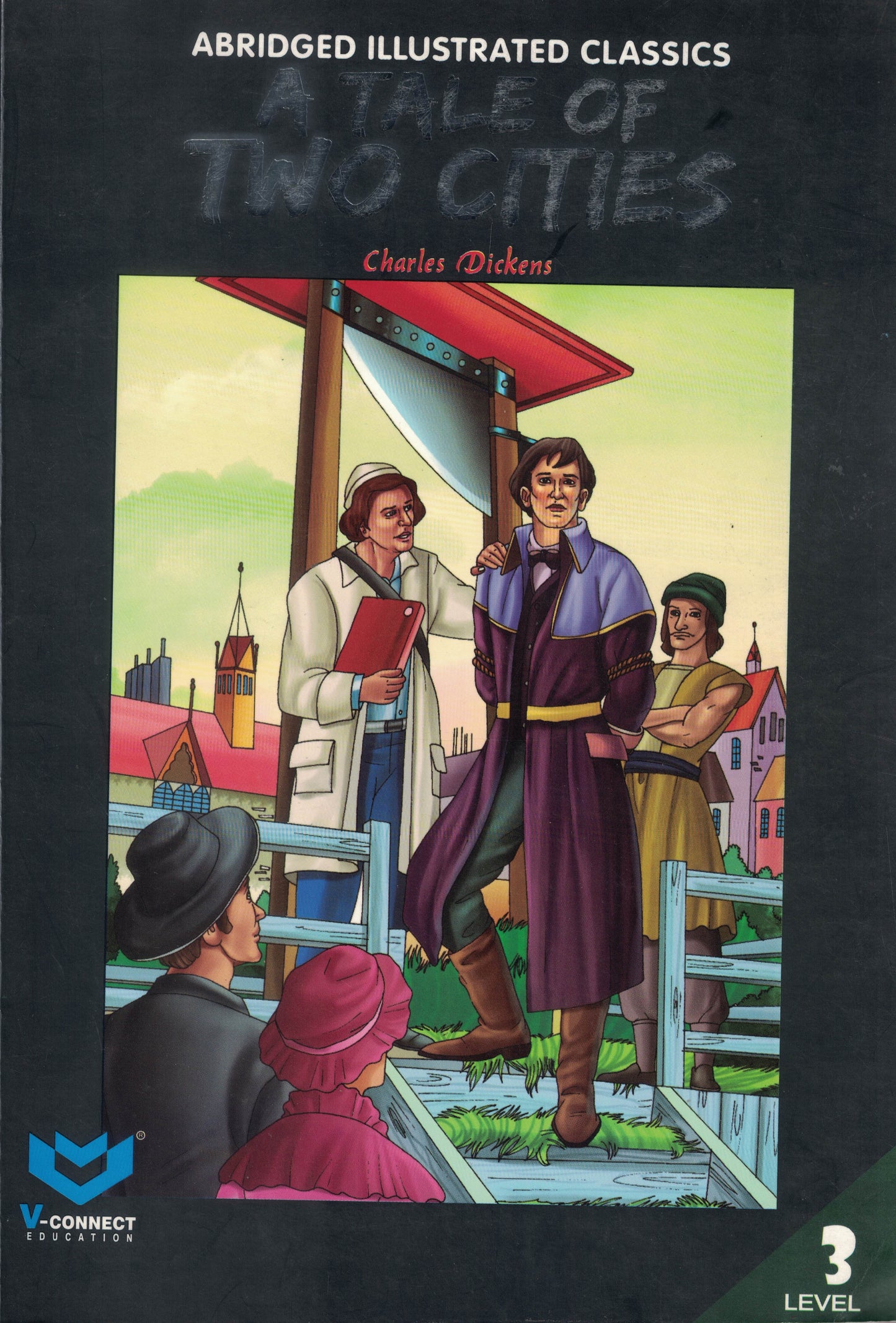 Abridged Illustrated Classics – Level 3: A Tale of Two Cities