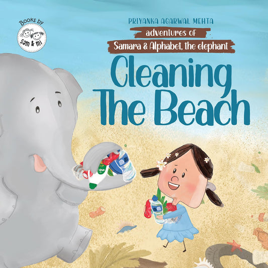 Adventures of Samara & Alphabet, the Elephant: Cleaning the Beach