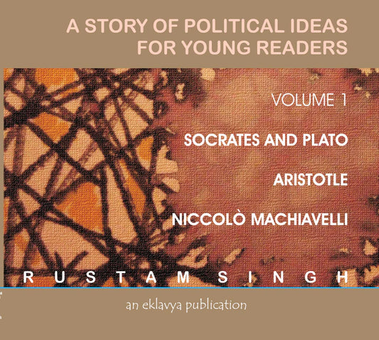 A Story of Political Ideas for Young Readers (Volume 1)