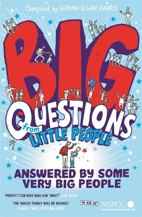 Big Questions from Little People … Answered by Some Very Big People