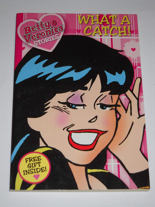 Betty & Veronica Stories: What a Catch!
