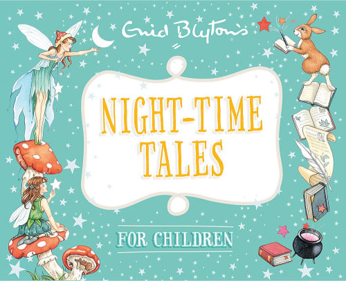 Bedtime Tales: Night-Time Tales for Children