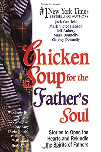 Chicken Soup for the Father’s Soul