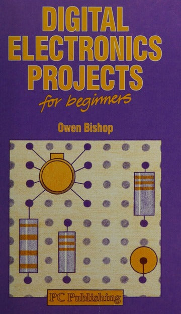 Digital Electronics Projects for Beginners