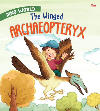 Dino World: The Winged Archaeopteryx