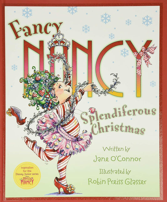 Fancy Nancy: Splendiferous Christmas
