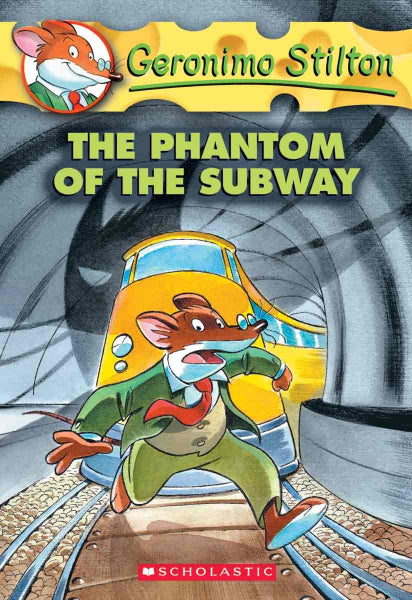 Geronimo Stilton: The Phantom of the Subway #13
