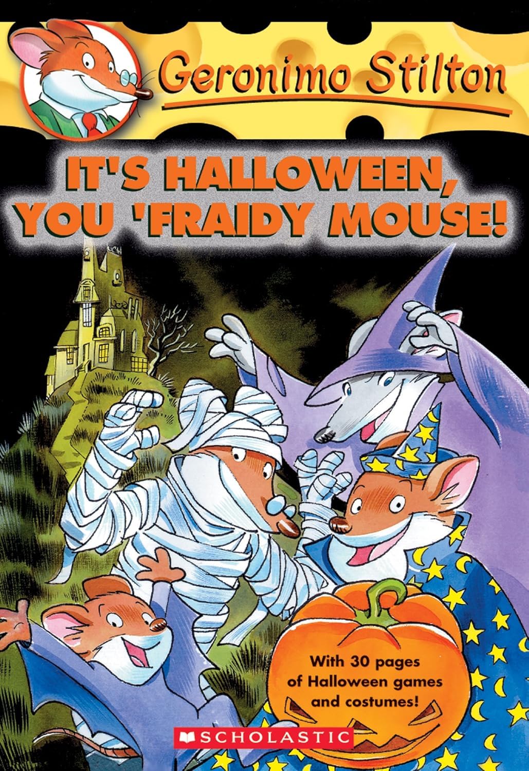 Geronimo Stilton #11: It’s Halloween, You ‘Fraidy Mouse!