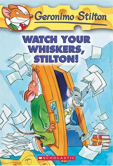 Geronimo Stilton: Watch Your Whiskers, Stilton!