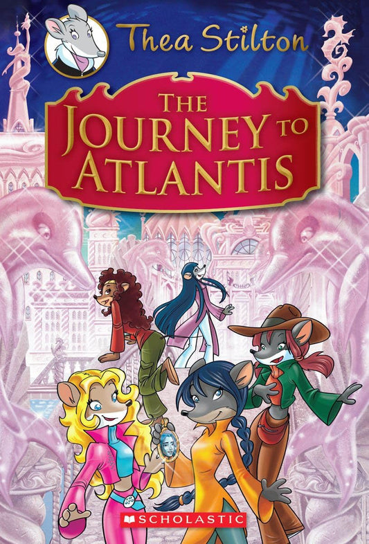 Geronimo Stilton: Thea Stilton and the Journey to Atlantis