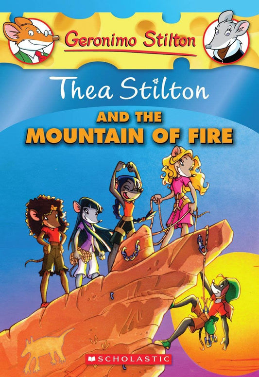 Geronimo Stilton: Thea Stilton and the Mountain of Fire