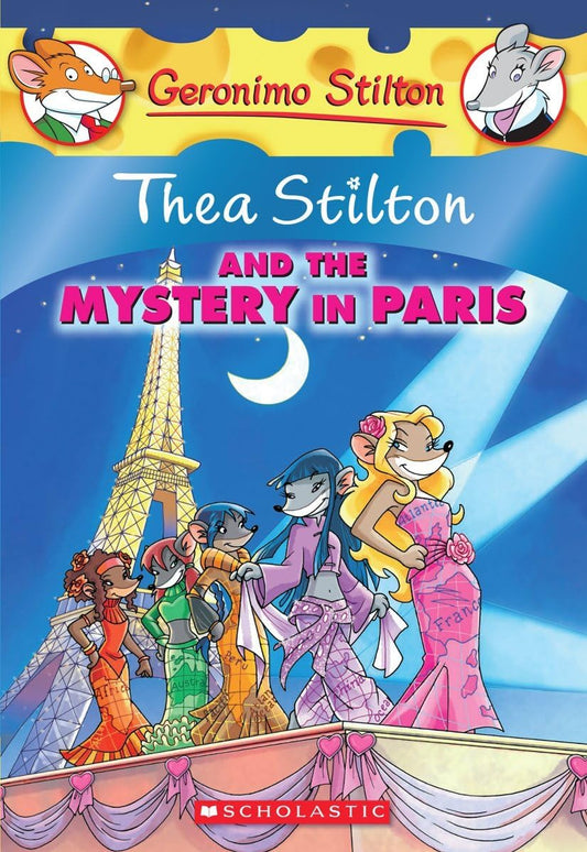 Geronimo Stilton: Thea Stilton and the Mystery in Paris