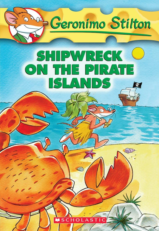 Geronimo Stilton: Shipwreck on the Pirate Islands
