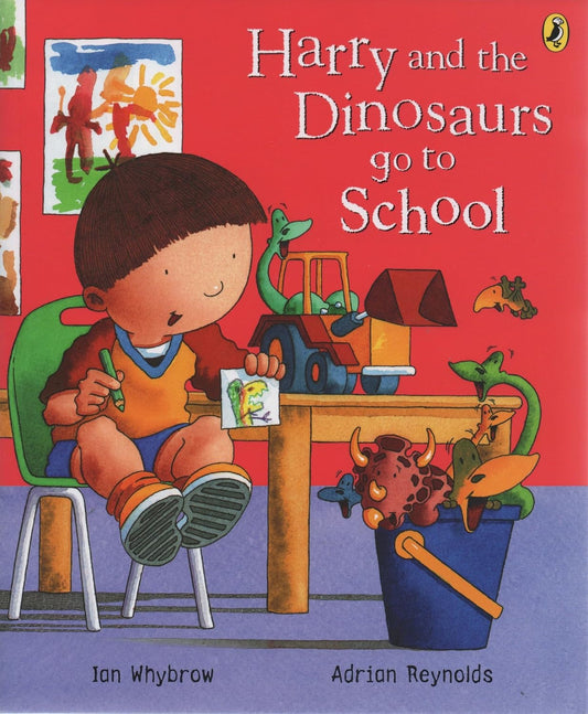 Harry and the Dinosaurs Go to School